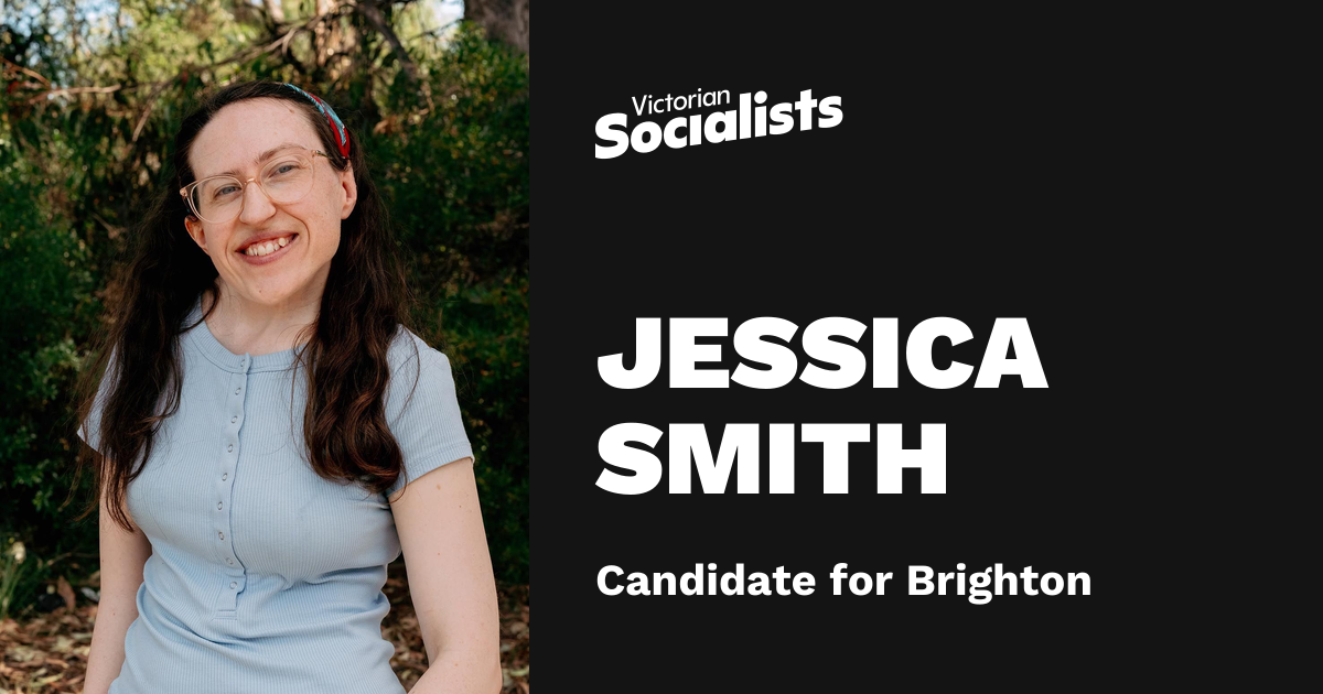 Jessica Smith – Victorian Socialists