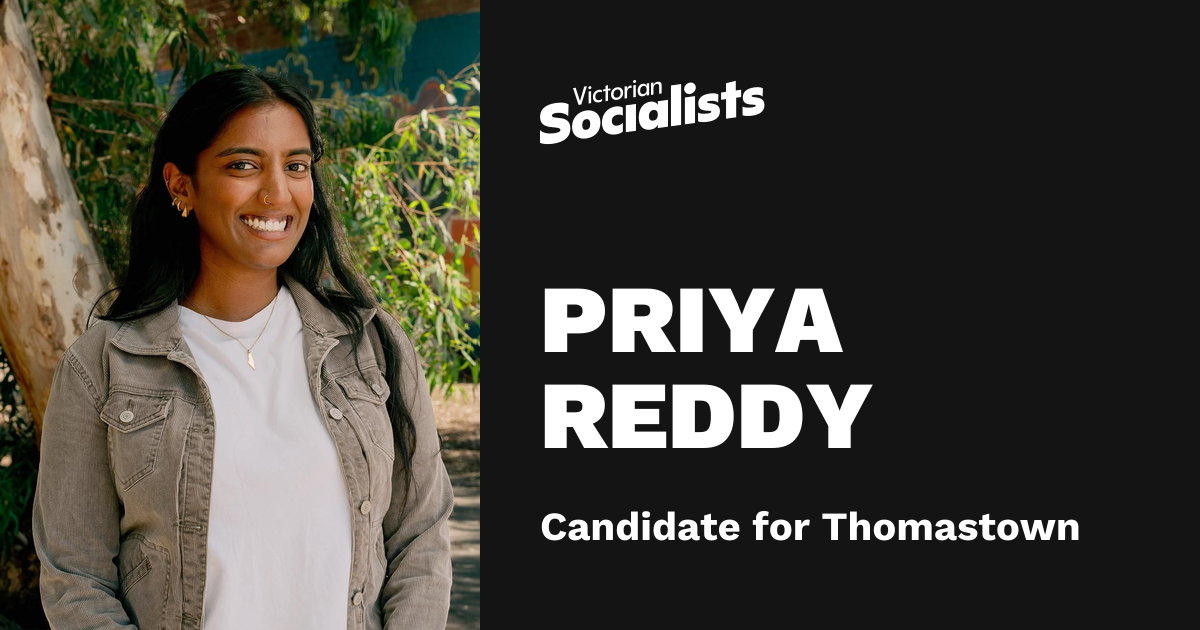 Priya Reddy – Victorian Socialists