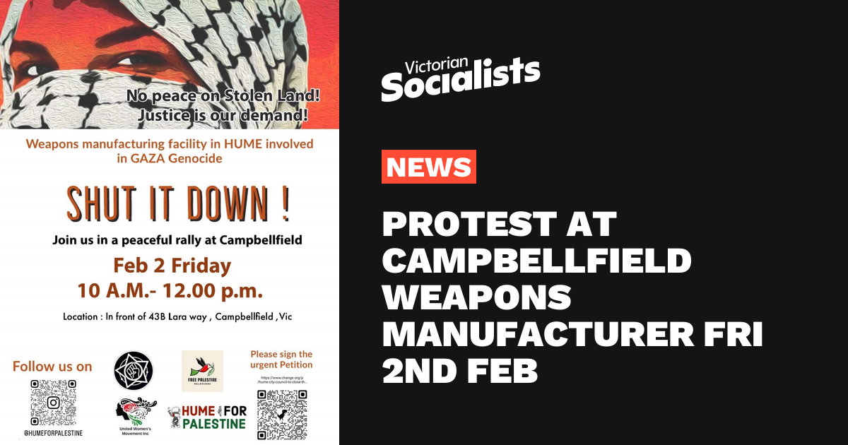 Protest at Campbellfield weapons manufacturer Fri 2nd Feb – Victorian ...