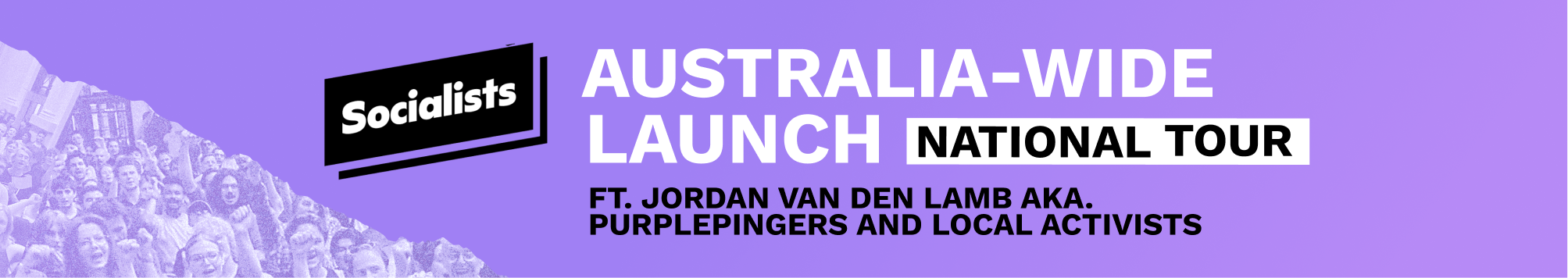 Socialists Australia-wide launch tour